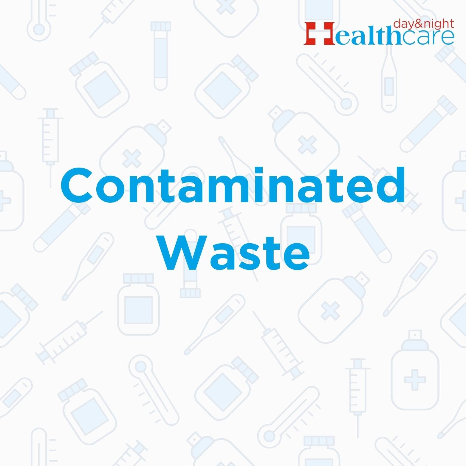 Contaminated Waste